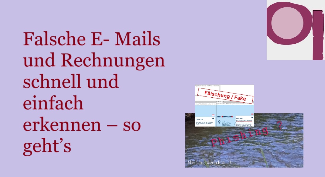 Falsche E- Mails und Rechnungen schnell und einfach erkennen – so geht’s