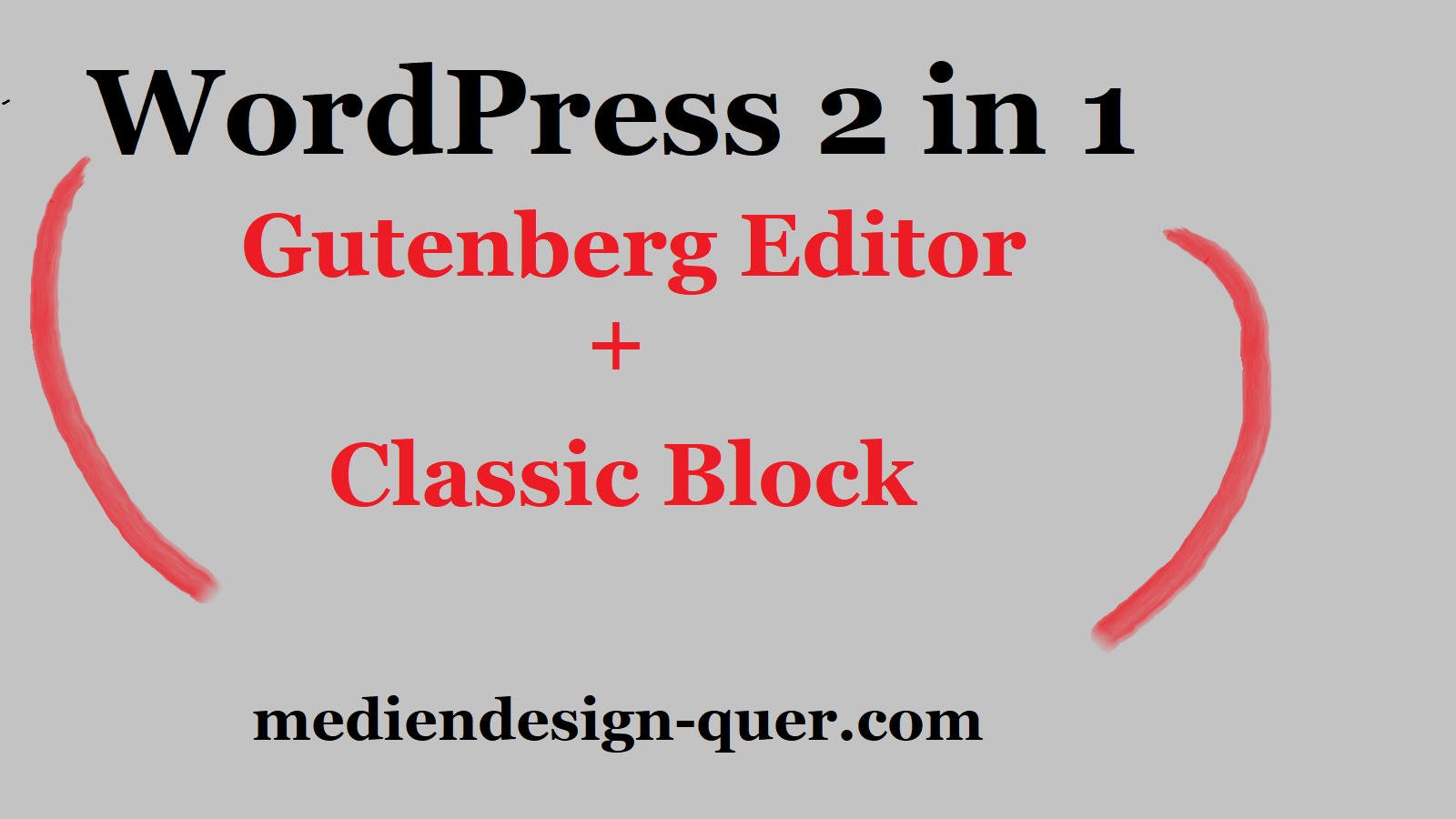 Gutenberg + Classic Block: 2 in 1   WordPress Editoren