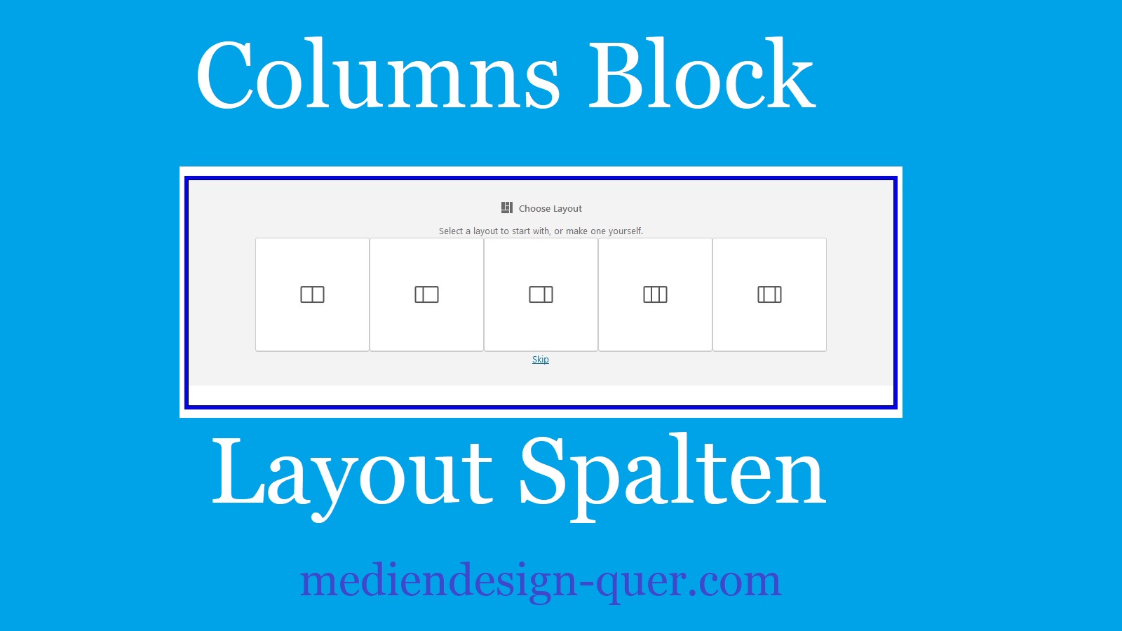 Vordefinierte Layouts im Columns Block – WordPress Gutenberg 6.0