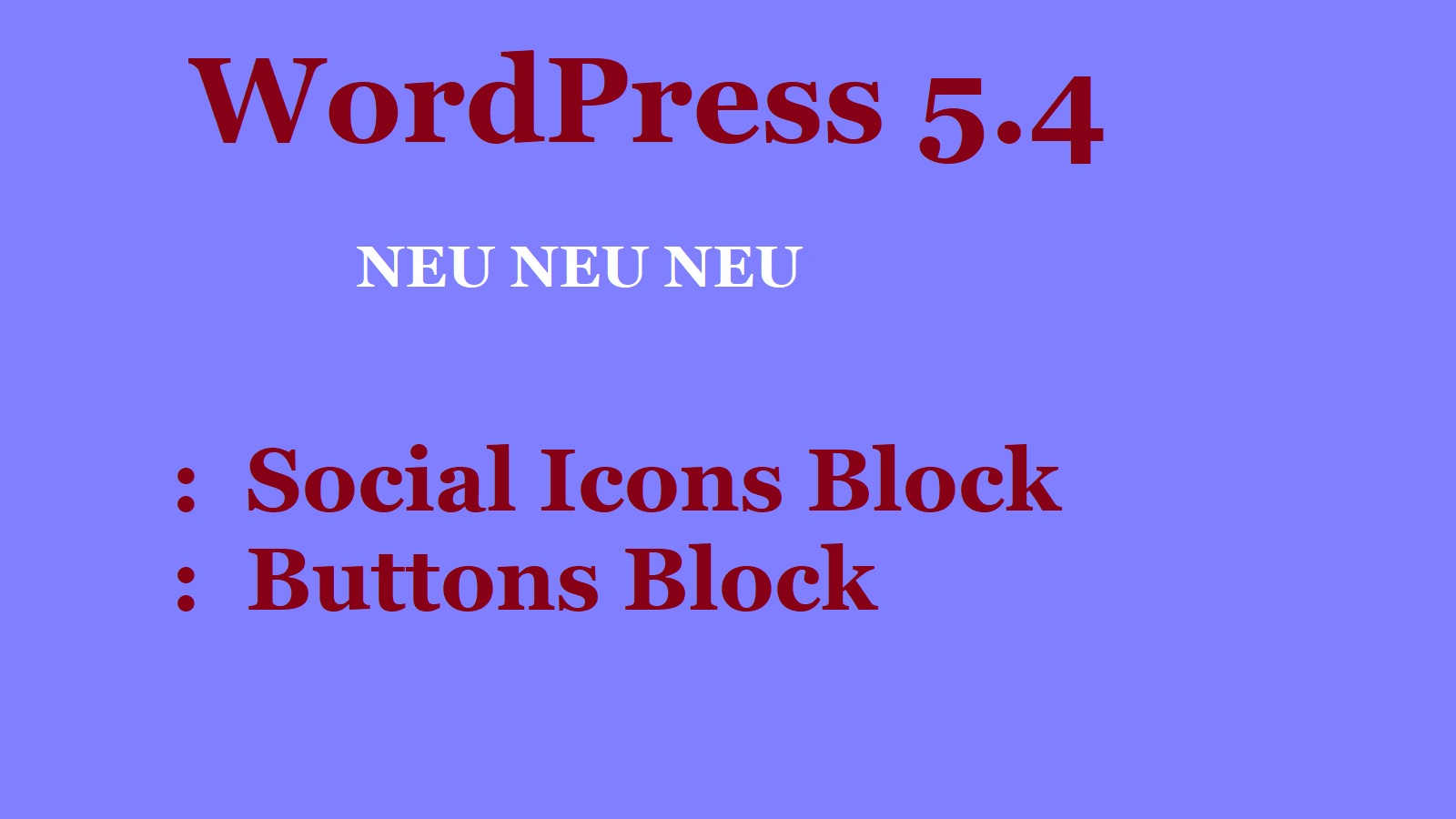 WordPress 5.4 – Social Icons Block und Buttons Block – NEU genau erklärt