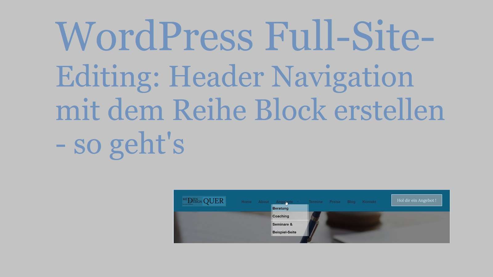 WordPress Full-Site-Editing: Header Navigation mit dem Reihe Block erstellen – so geht’s