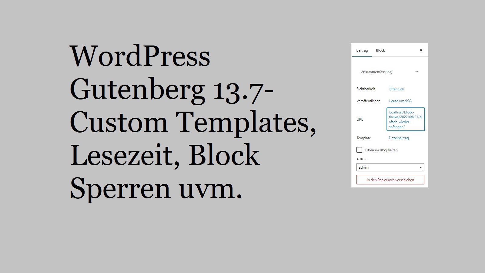 WordPress Gutenberg 13.7-  Custom Templates, Lesezeit, Block Sperren uvm.
