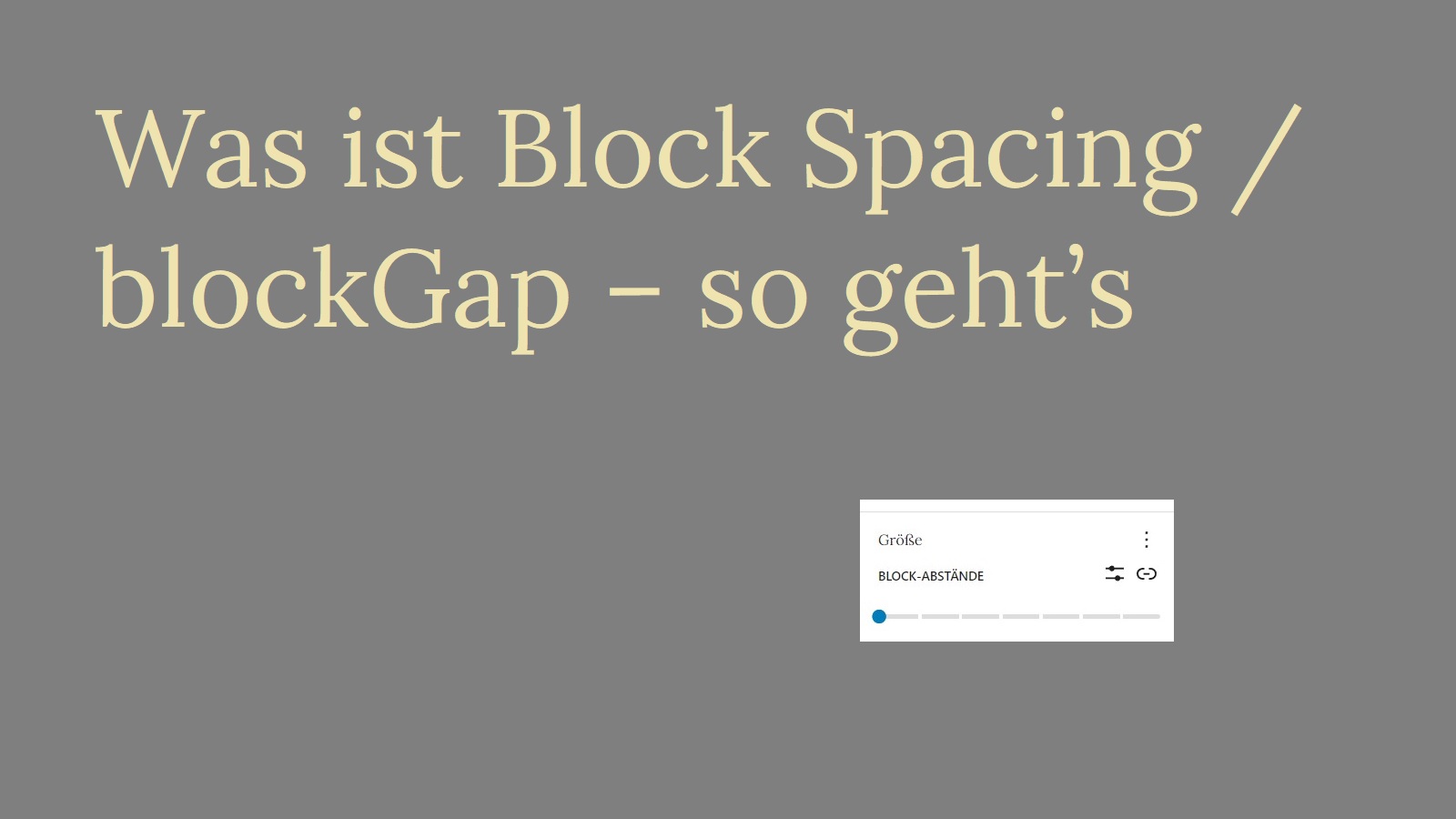 Was ist Block Spacing / blockGap  – so geht’s