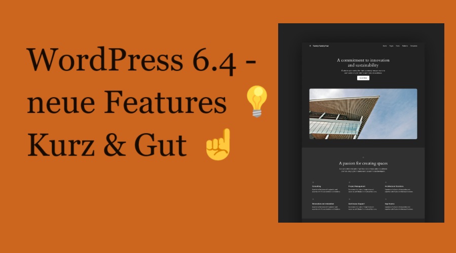 WordPress 6.4 – neue Features 💡Kurz & Gut ☝️