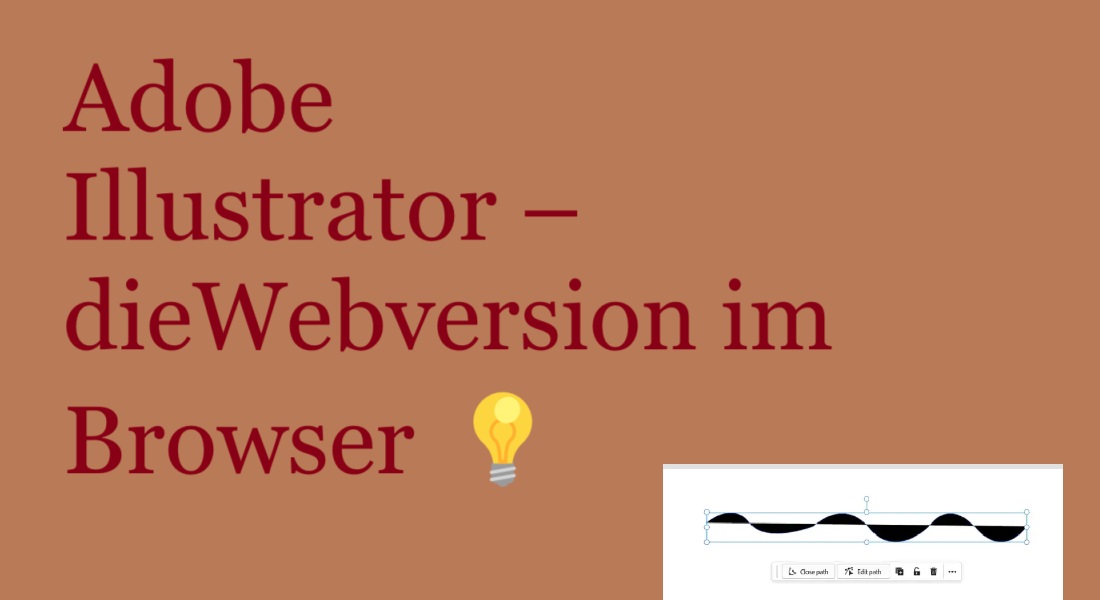 Adobe Illustrator – die Webversion im Browser 💡