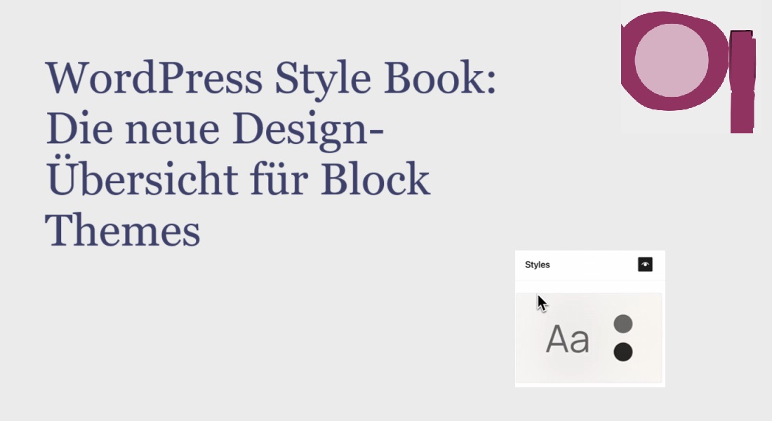 WordPress Style Book: Die neue Design-Übersicht für Block Themes