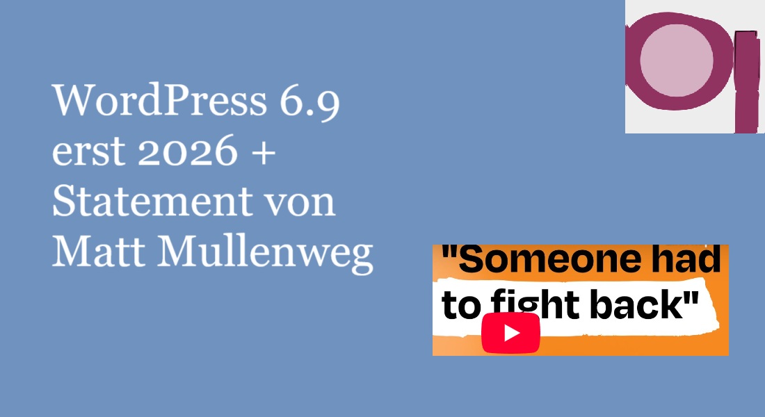 WordPress 6.9 erst 2026 + Statement von Matt Mullenweg