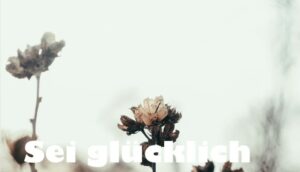 sei-gluecklich-2